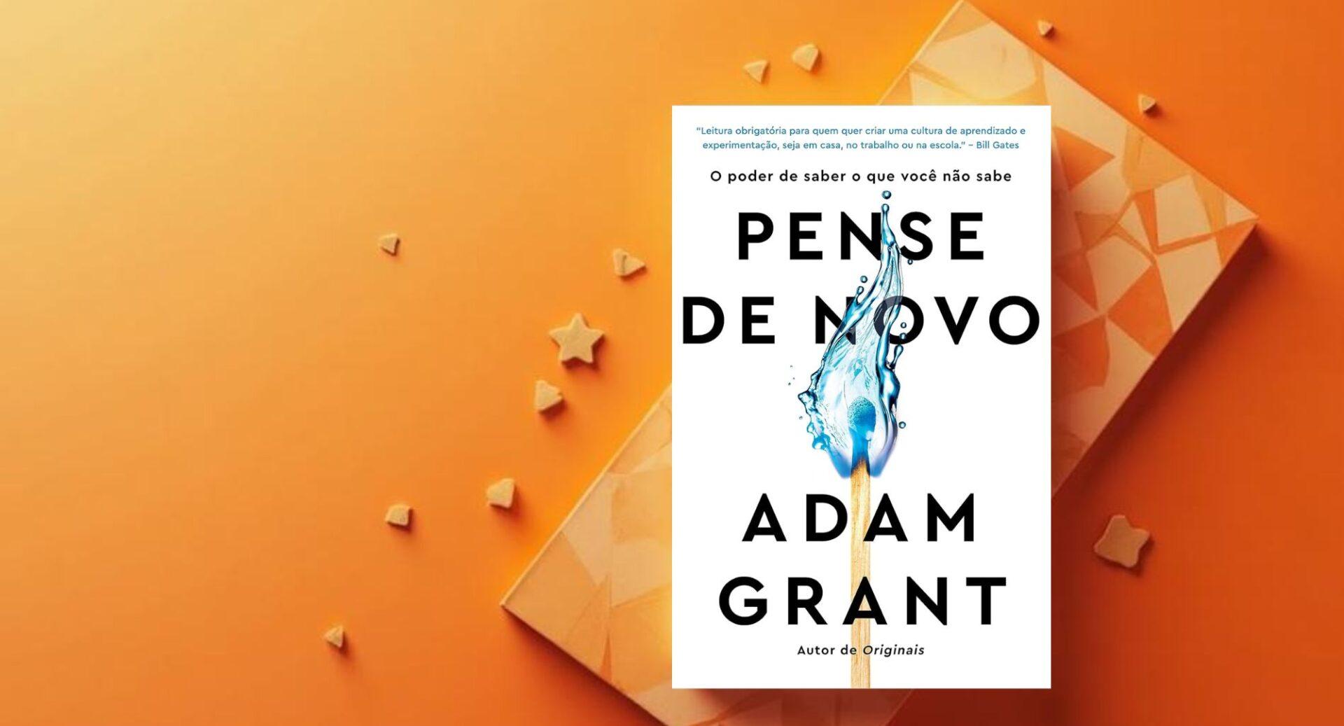 Mudar de ideia é fraqueza? Este livro diz que é força