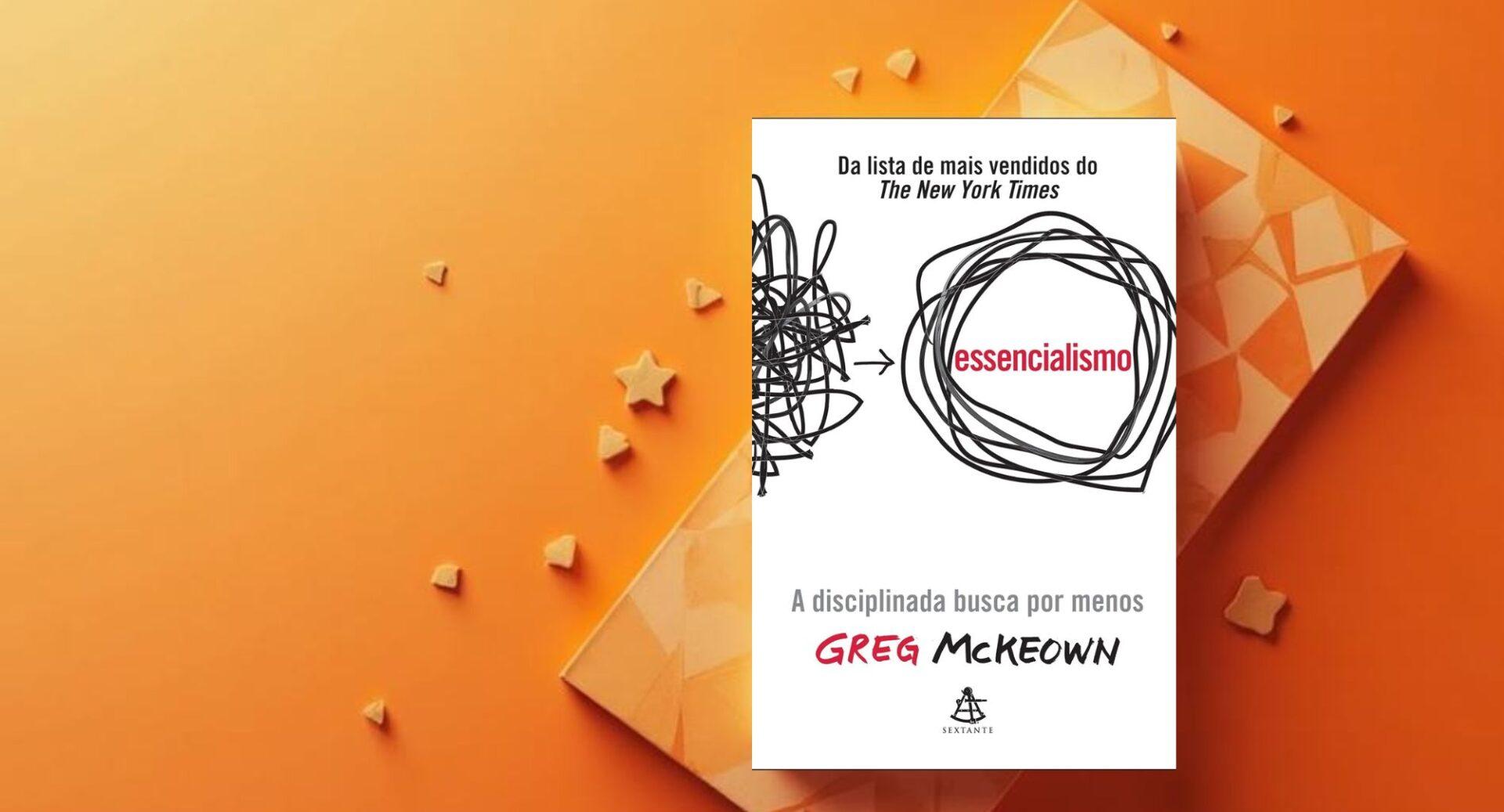 Você está fazendo demais e focando de menos? Este livro explica por que isso é um erro