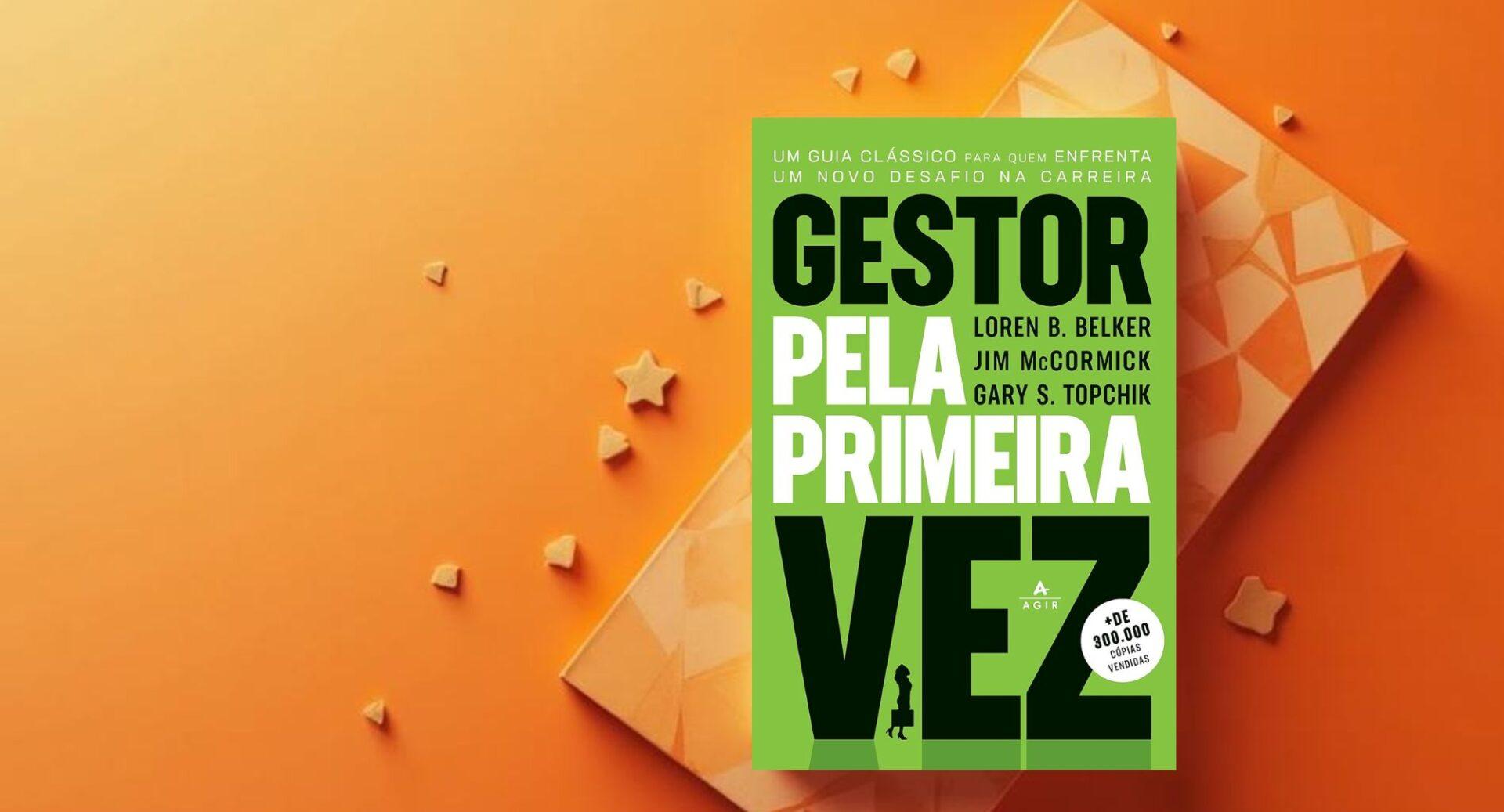 O manual definitivo para quem acabou de se tornar gestor