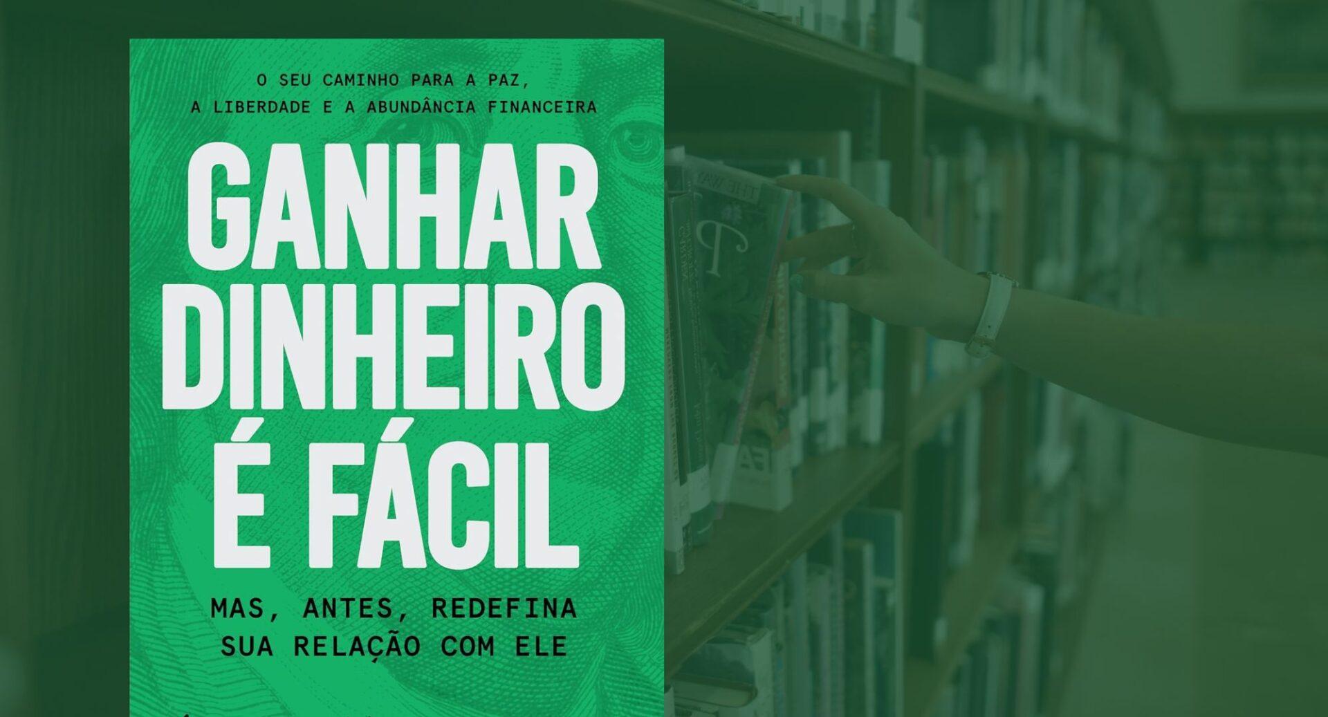 Dinheiro é mesmo difícil ou só foi ensinado do jeito errado? Este livro tem a resposta