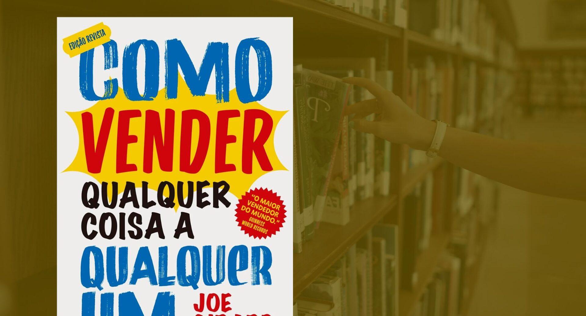 Vender mais em qualquer cenário? Este livro mostra como os maiores fazem isso todos os dias