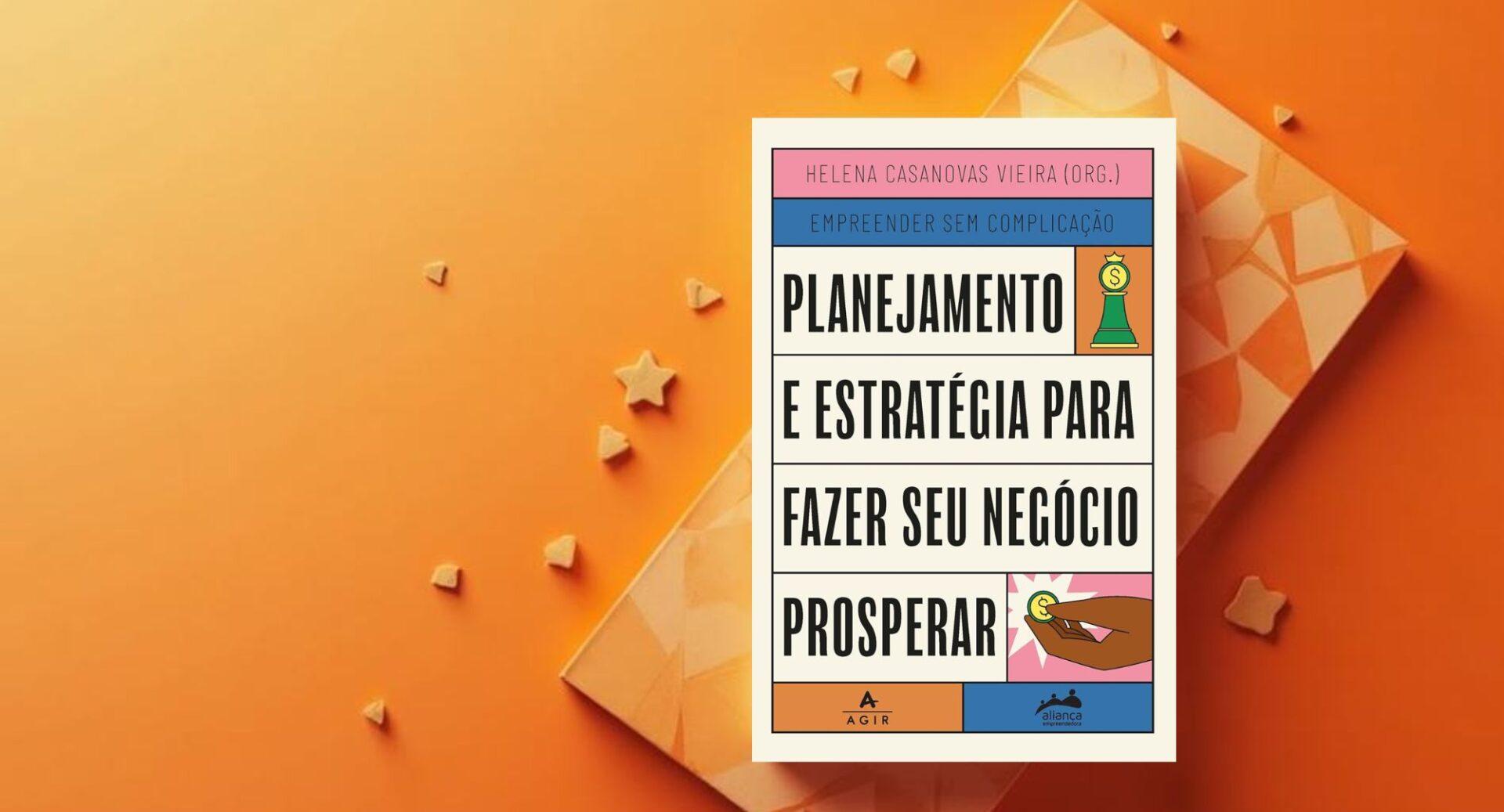 Negócio crescendo sem rumo? Este livro mostra como planejar, decidir e prosperar com clareza