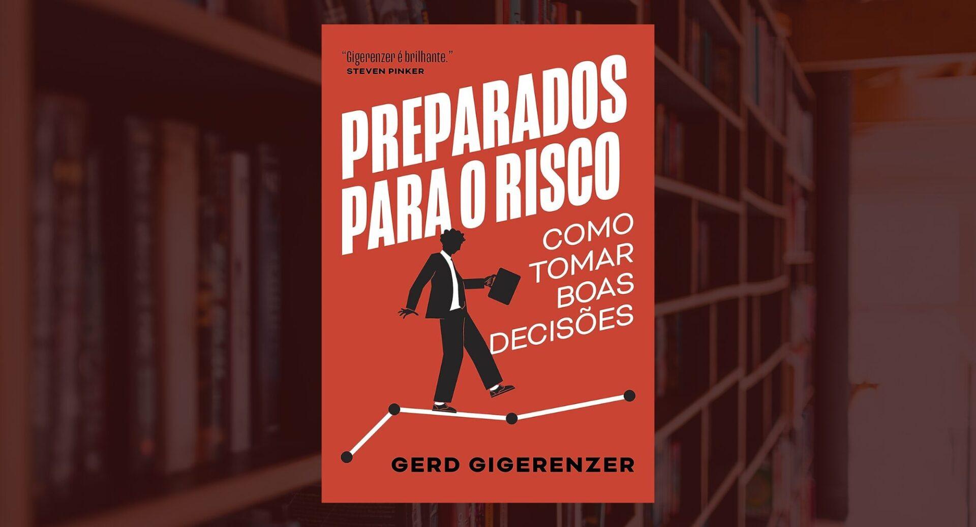4 livros que ajudam você a pensar melhor sobre decisões