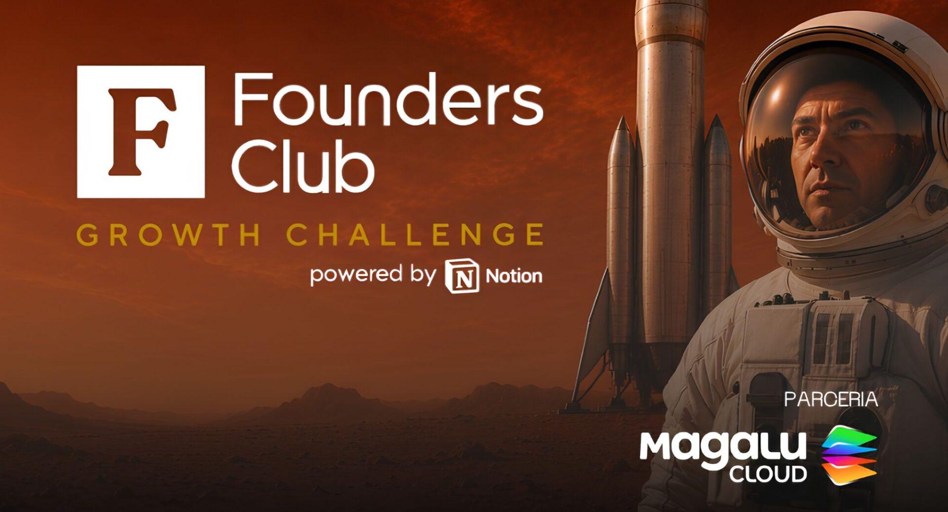 Founders Club Growth Challenge inicia jornada com mais de 1,4 mil inscritos de todos os estados do Brasil